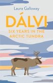 Dálvi: Six Years in the Arctic Tundra