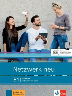 Netzwerk neu B1. Kursbuch mit Audios und Videos - Dengler, Stefanie;Mayr-Sieber, Tanja;Rusch, Paul