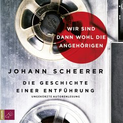 Wir sind dann wohl die Angehörigen   (Restauflage) - Scheerer, Johann