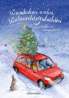 Wunderbar wahre Weihnachtsgeschichten - Rettich, Margret