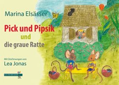 Pick und Pipsik und die graue Ratte - Elsässer, Marina