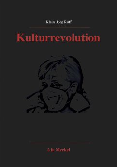 Kulturrevolution (eBook, ePUB) - Ruff, Klaus Jörg
