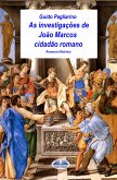 As Investigações De João Marcos Cidadão Romano (eBook, ePUB)