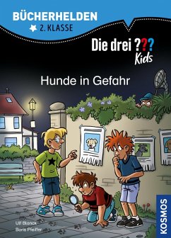 Die drei ??? Kids, Bücherhelden 2. Klasse, Hunde in Gefahr (drei Fragezeichen Kids) (eBook, PDF) - Blanck, Ulf; Pfeiffer, Boris