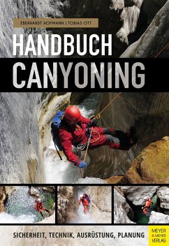 Handbuch Canyoning - Hofmann, Eberhardt;Ott, Tobias