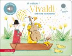 Ich entdecke Vivaldi - Pappbilderbuch mit Sound (Mein kleines Klangbuch)