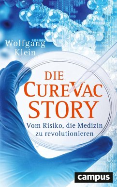 Die CureVac-Story (eBook, ePUB) - Klein, Wolfgang