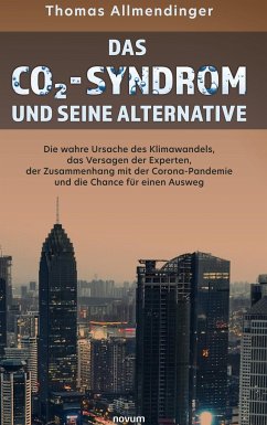 Das CO2-Syndrom und seine Alternative - Allmendinger, Thomas