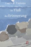 Im Fluß der Erinnerung Im Fluß der Erinnerung