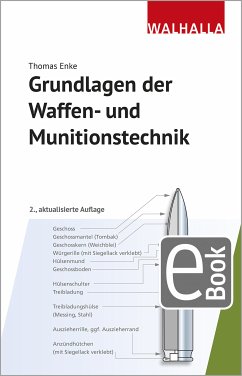 Grundlagen der Waffen- und Munitionstechnik (eBook, PDF) - Enke, Thomas