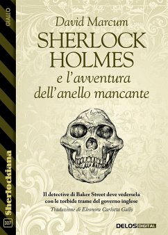 Sherlock Holmes e l'avventura dell'anello mancante (eBook, ePUB) - Marcum, David