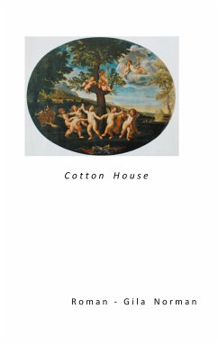 Cotton House (eBook, ePUB) - Norman, Gila