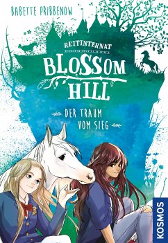 Der Traum vom Sieg / Reitinternat Blossom Hill Bd.2 (eBook, ePUB) - Pribbenow, Babette