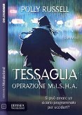 Tessaglia: operazione M.I.S.H.A. (eBook, ePUB)