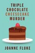 Triple Chocolate Cheesecake Murder - Bild 1