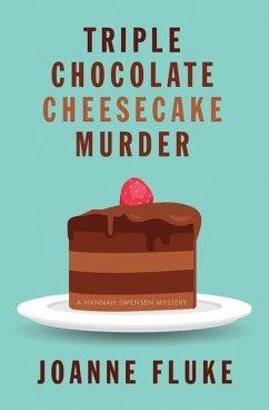 Triple Chocolate Cheesecake Murder - Fluke, Joanne