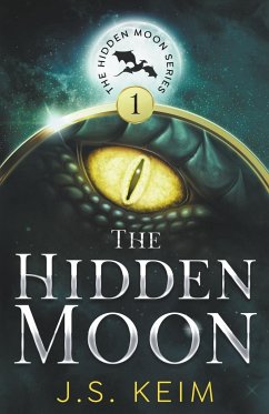 The Hidden Moon, An Unexpected Adventure in Outer Space - Keim, J. S.