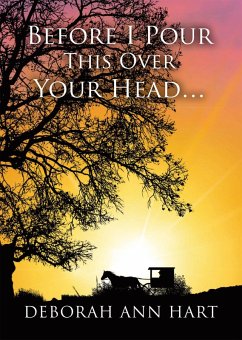 Cover Before I Pour This Over Your Head... (eBook, ePUB)
