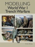 Modelling World War 1 Trench Warfare (eBook, ePUB)