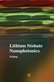 Lithium Niobate Nanophotonics (eBook, PDF)