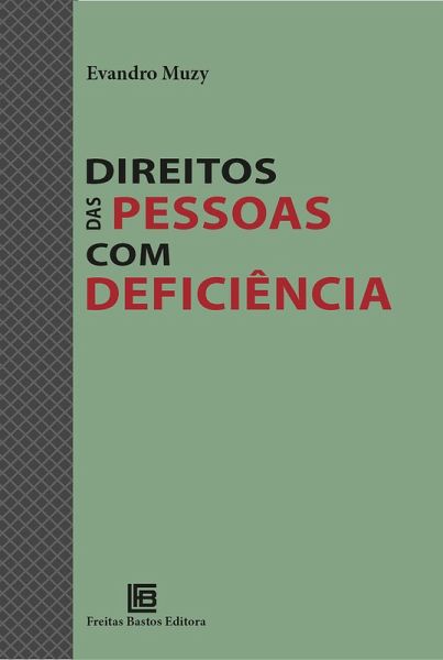 Direito das Pessoas com Deficiência (eBook, PDF) Direito das Pessoas com Deficiência (eBook, PDF)