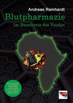 Blutpharmazie - Im Bannkreis des Voodoo (eBook, ePUB) - Reinhardt, Andreas
