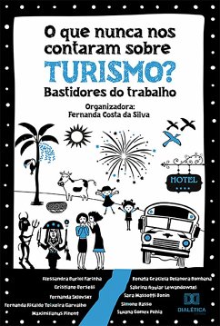 O que nunca nos contaram sobre Turismo? (eBook, ePUB) - Silva, Fernanda Costa da