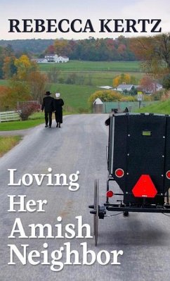 Loving Her Amish Neighbor - Kertz, Rebecca