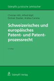 Schweizerisches und europäisches Patent- und Patentprozessrecht (eBook, PDF)