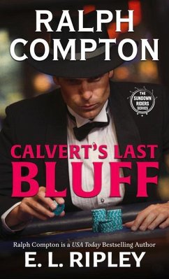 Ralph Compton Calvert's Last Bluff - Ripley, E. L.