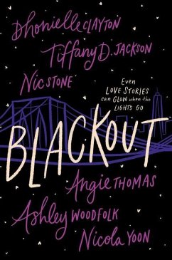 Blackout - Clayton, Dhonielle; Jackson, Tiffany D; Stone, Nic; Thomas, Angie
