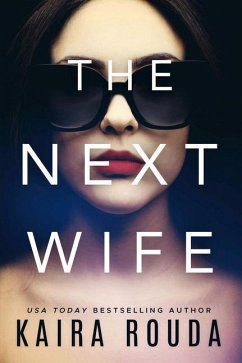 The Next Wife - Rouda, Kaira