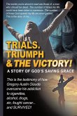 Trials. Triumph & The Victory (eBook, ePUB)