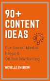 90+ Content Ideas for Social Media, Blogs & Online Marketing (eBook, ePUB)
