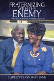 Fraternizing with The Enemy (eBook, ePUB)