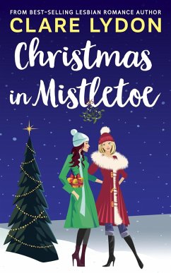 Christmas In Mistletoe (eBook, ePUB) - Lydon, Clare