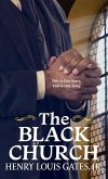 The Black Church: This Is Our Story, This Is Our Song