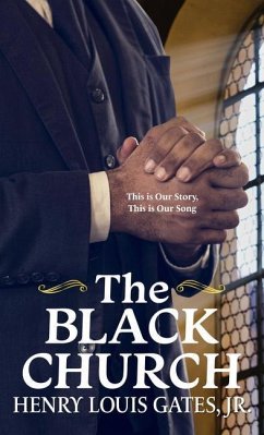 The Black Church: This Is Our Story, This Is Our Song - Gates