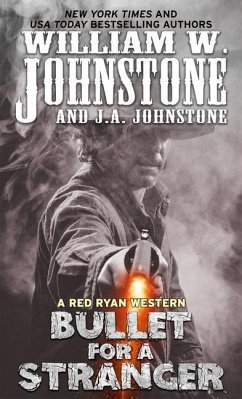 Bullet for a Stranger - Johnstone, William W.; Johnstone, J. A.