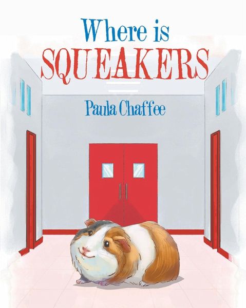Where is Squeakers (eBook, ePUB) Where is Squeakers (eBook, ePUB)