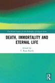 Death, Immortality, and Eternal Life (eBook, ePUB)