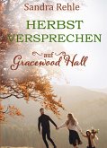 Herbstversprechen auf Gracewood Hall (eBook, ePUB)