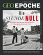 GEO Epoche 102/2020 - Die Stunde Null... - Bild 1