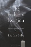The End(s) of Religion The End(s) of Religion