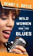 Wild Women and the Blues - Bild 1