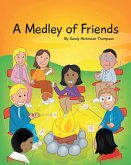 A Medley of Friends (eBook, ePUB) A Medley of Friends (eBook, ePUB)