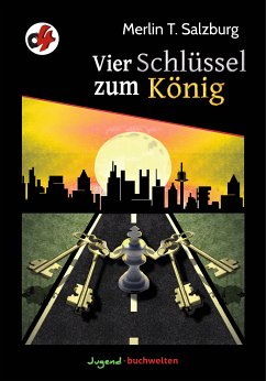 Vier Schlüssel zum König (eBook, ePUB) - Salzburg, Merlin T.