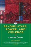 Beyond State, Power, and Violence (eBook, ePUB)