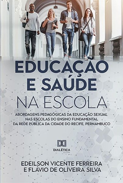 Educação e Saúde na Escola (eBook, ePUB) Educação e Saúde na Escola (eBook, ePUB)