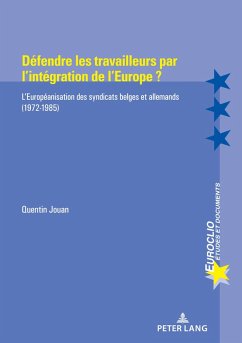 Cover Défendre les travailleurs par l'intégration de l'Europe ? (eBook, ePUB)